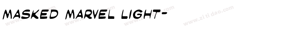 Masked Marvel Light字体转换